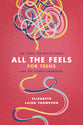 All the Feels For Teens: The Good, the Not-So-Good, and the Utterly Confusing