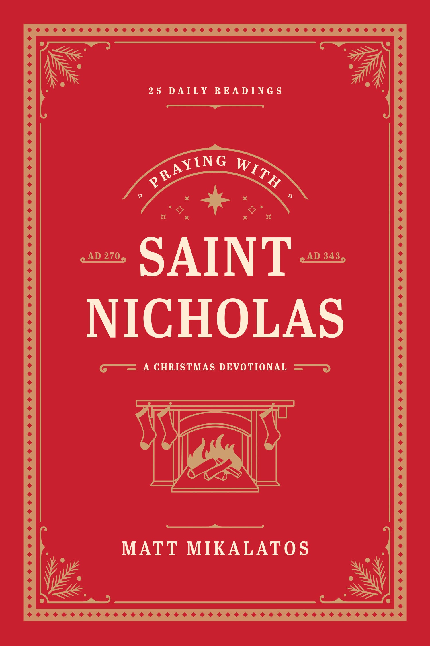 Praying with Saint Nicholas: A Christmas Devotional