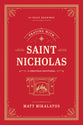Praying with Saint Nicholas: A Christmas Devotional