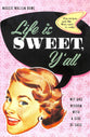 Life is Sweet, Y'all: Wit and Wisdom With a Side of Sass
