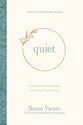 Quiet: Creating Grace-Based Rhythms For Spending Time With Jesus