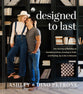 Designed to Last: Our Journey of Building An Intentional Home, Growing in Faith, and Finding Joy in the In-Between