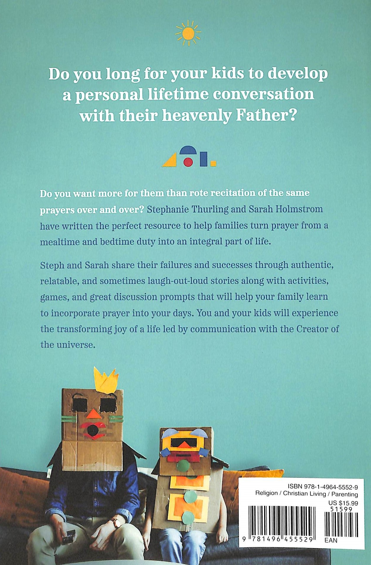 Raising Prayerful Kids: Fun and Easy Activities For Building Lifelong Habits of Prayer