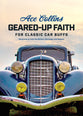 Geared-Up Faith For Classic Car Buffs: Reflect/Recharge/Restore