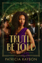 Truth Be Told (#03 in Annalee Spain Series)