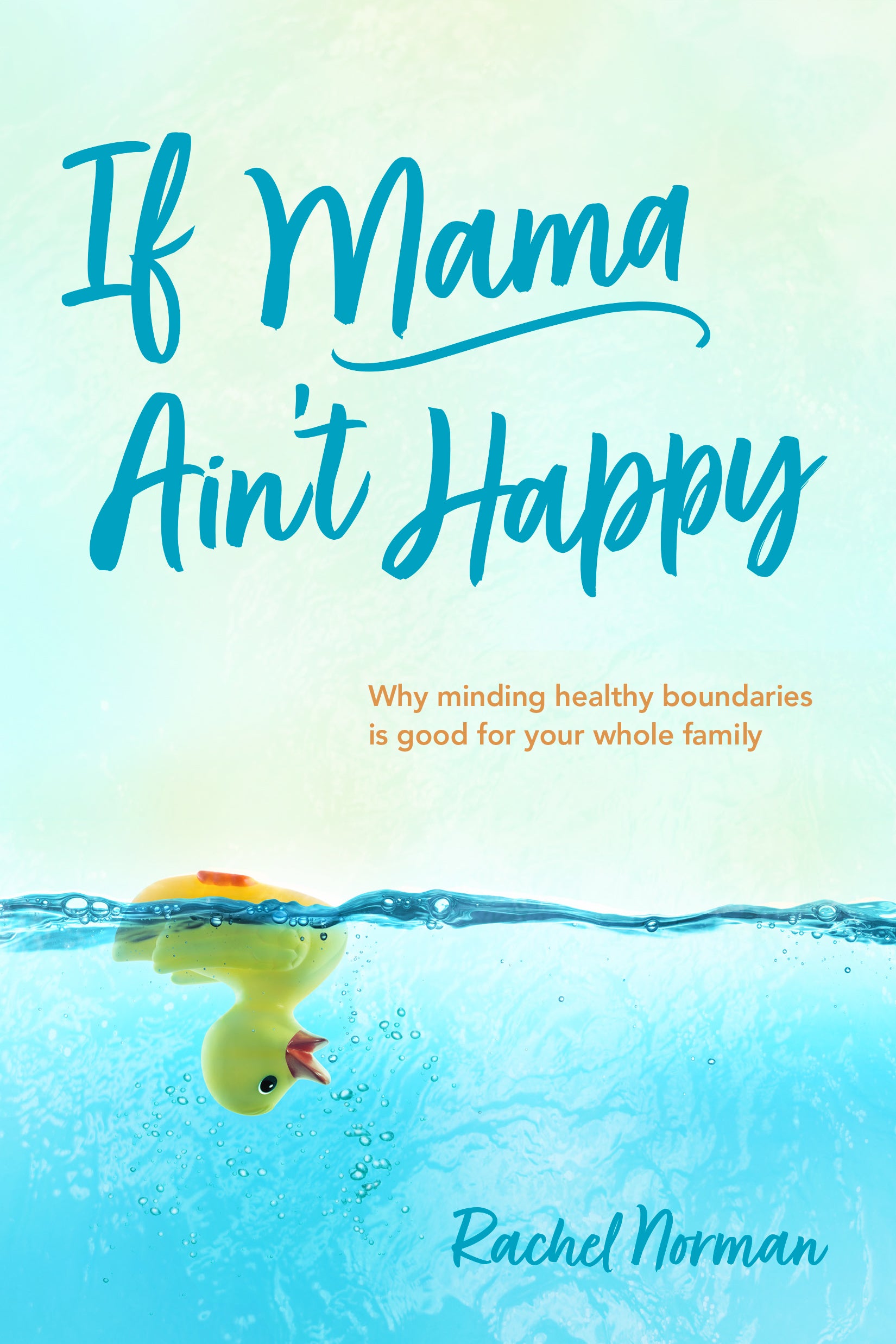 If Mama Ain't Happy: Why Minding Your Own Boundaries is Good For the Whole Family