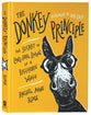 The Donkey Principle: The Secret to Long-Haul Living in a Racehorse World