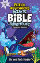 Dangerous Dilemmas (#03 in Patrick Wigglesworth's Bizarre Bible Adventure Series)