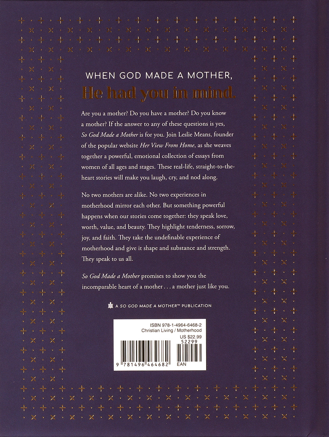 So God Made a Mother: Tender, Proud, Strong, Faithful, Known, Beautiful, Worthy, and Unforgettable--Just Like You