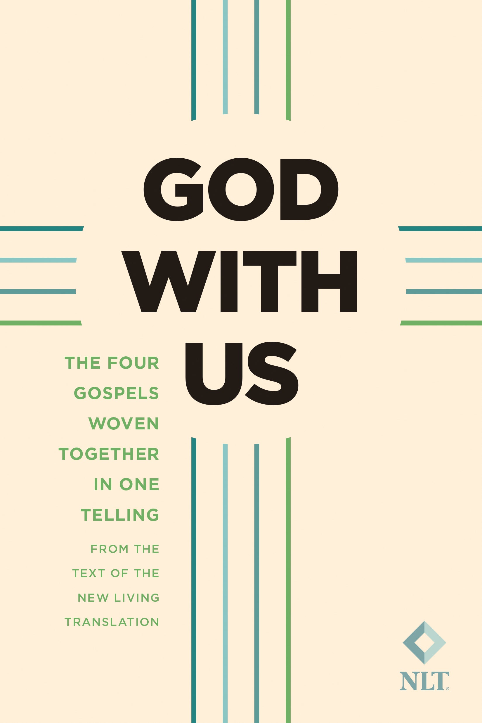 God With Us: The Four Gospels Woven Together in One Telling (Nlt)