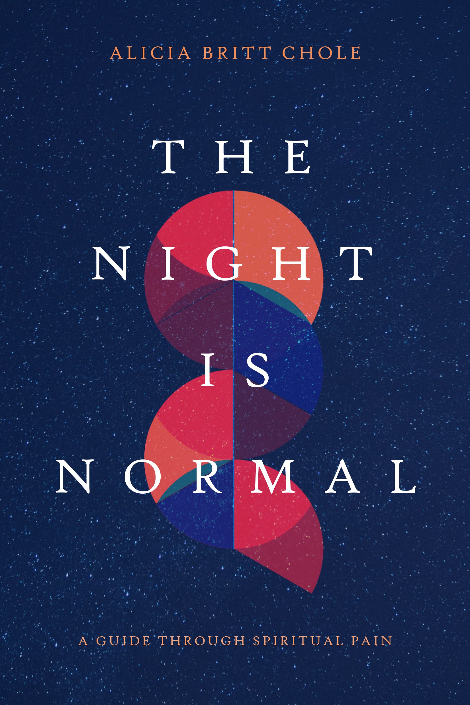 The Night is Normal: A Guide Through Spiritual Pain