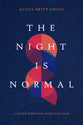 The Night is Normal: A Guide Through Spiritual Pain