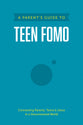 A Parent's Guide to Teen Fomo (Axis Parents Guide Series)