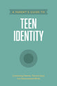 Teen Identity (Axis Parents Guide Series)