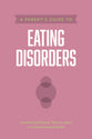 Eating Disorders (Axis Parents Guide Series)