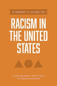 A Parent's Guide to Racism in the United States (Axis Parents Guide Series)