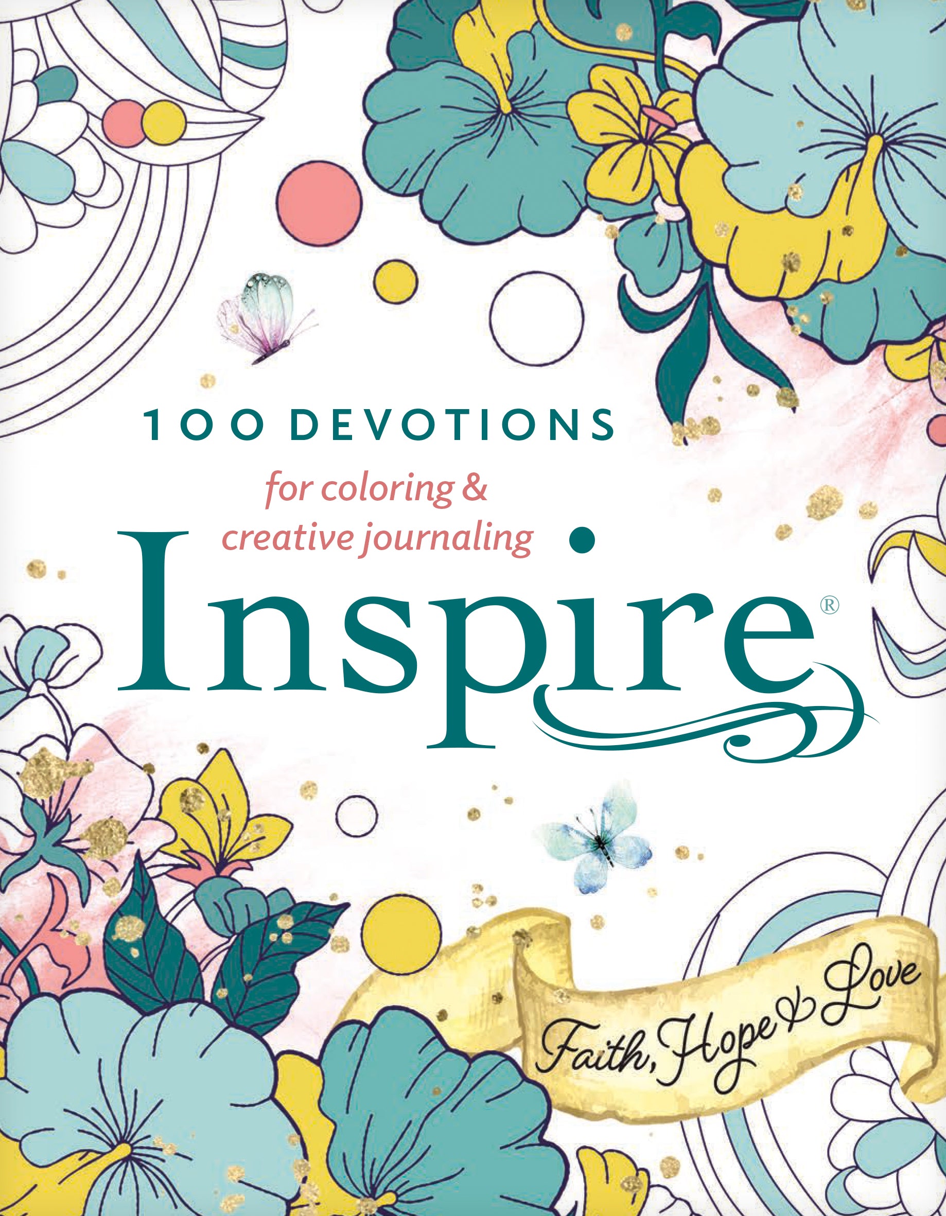 Inspire: Faith, Hope & Love:100 Devotions For Coloring and Creative Journaling
