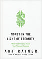 Money in the Light of Eternity: What the Bible Says About Your Financial Purpose (Church Answers Resources Series)