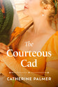 The Courteous Cad (#03 in Miss Pickworth Series)