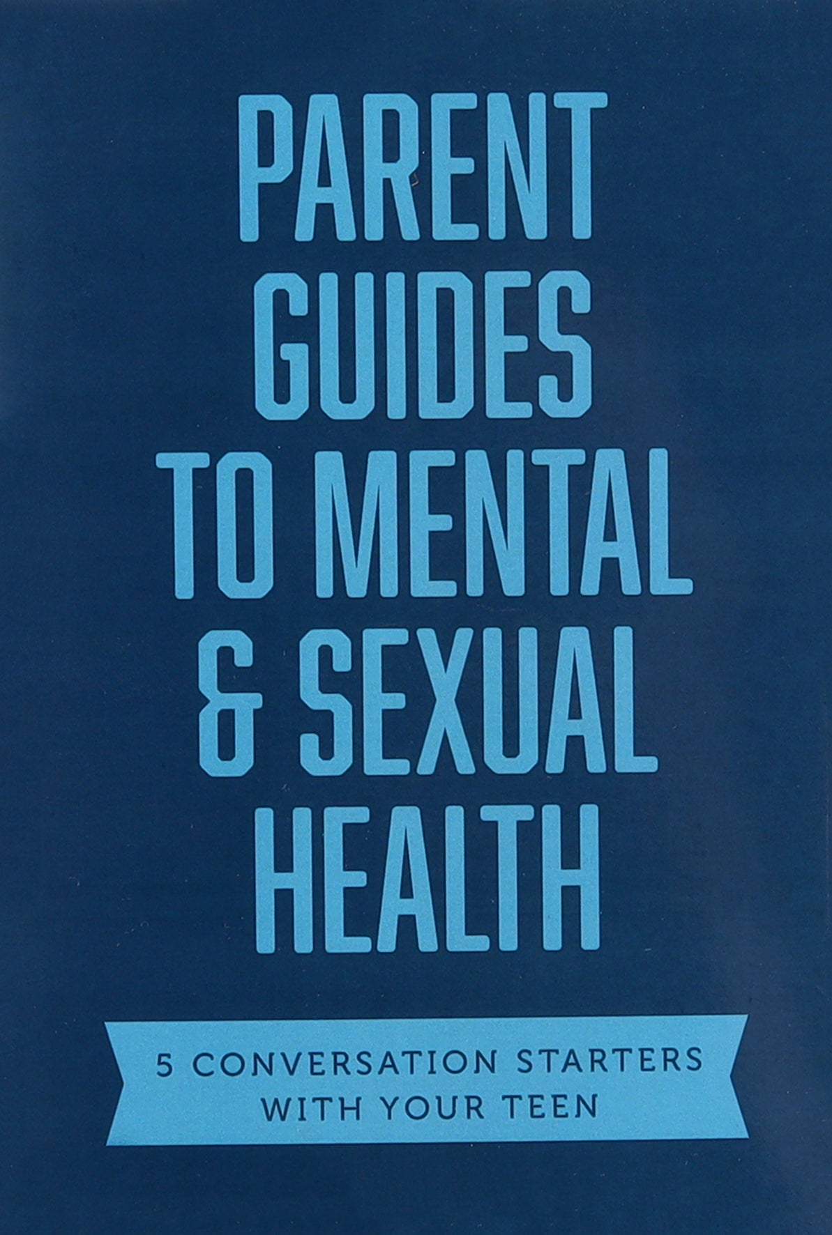 Parent Guides to Mental & Sexual Health: 5 Conversation Starters: The Sex Talk/Pornography/Sexual Assault/Suicide & Self-Harm Prevention/Depression & Anxiety (Axis Parents Guide Series)