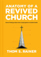 Anatomy of a Revived Church: Seven Findings About How Congregations Avoided Death