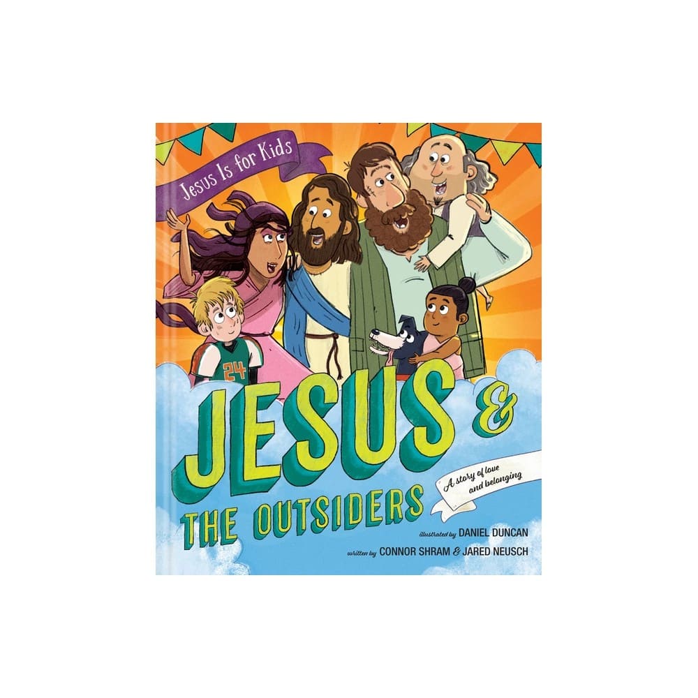 Jesus and the Outsiders (#02 in Jesus Is for Kids Series)