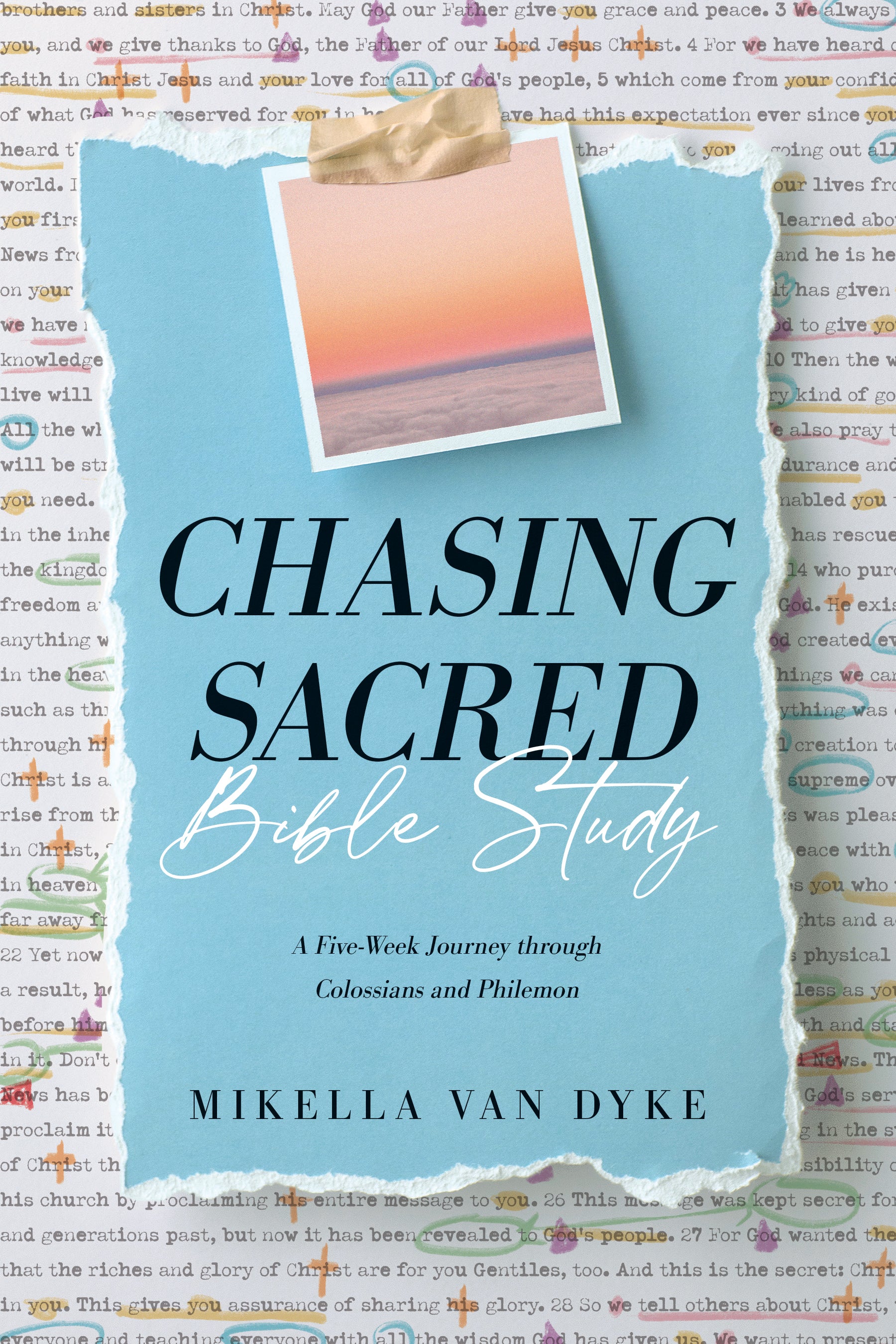 Chasing Sacred: A Five-Week Journey through Colossians and Philemon (Bible Study)