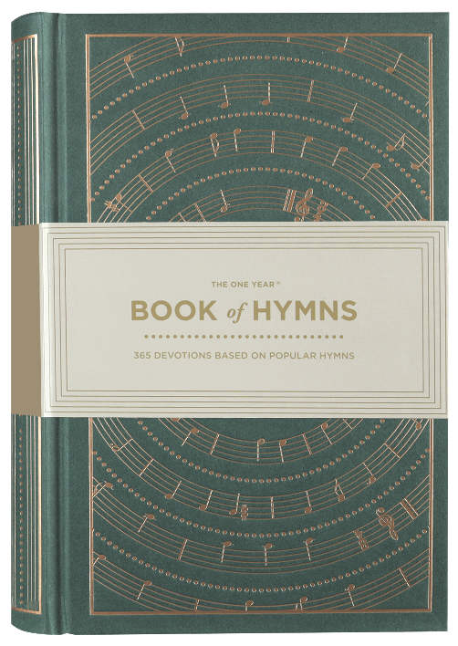 The One Year Book of Hymns: 365 Devotions Based on Popular Hymns