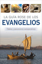 La guía Rose de los Evangelios: Tablas y panoramas comparativos (Spanish Edition)