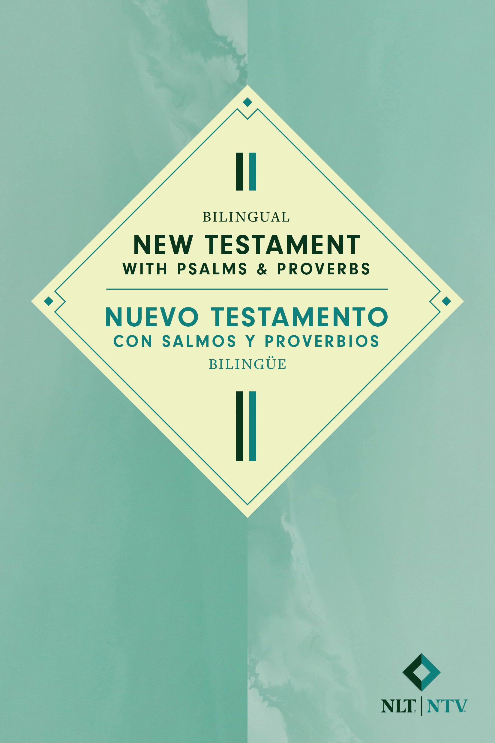 NLT/NTV Bilingual New Testament with Psalms & Proverbs / Nuevo Testamento con Salmos y Proverbios bilingüe