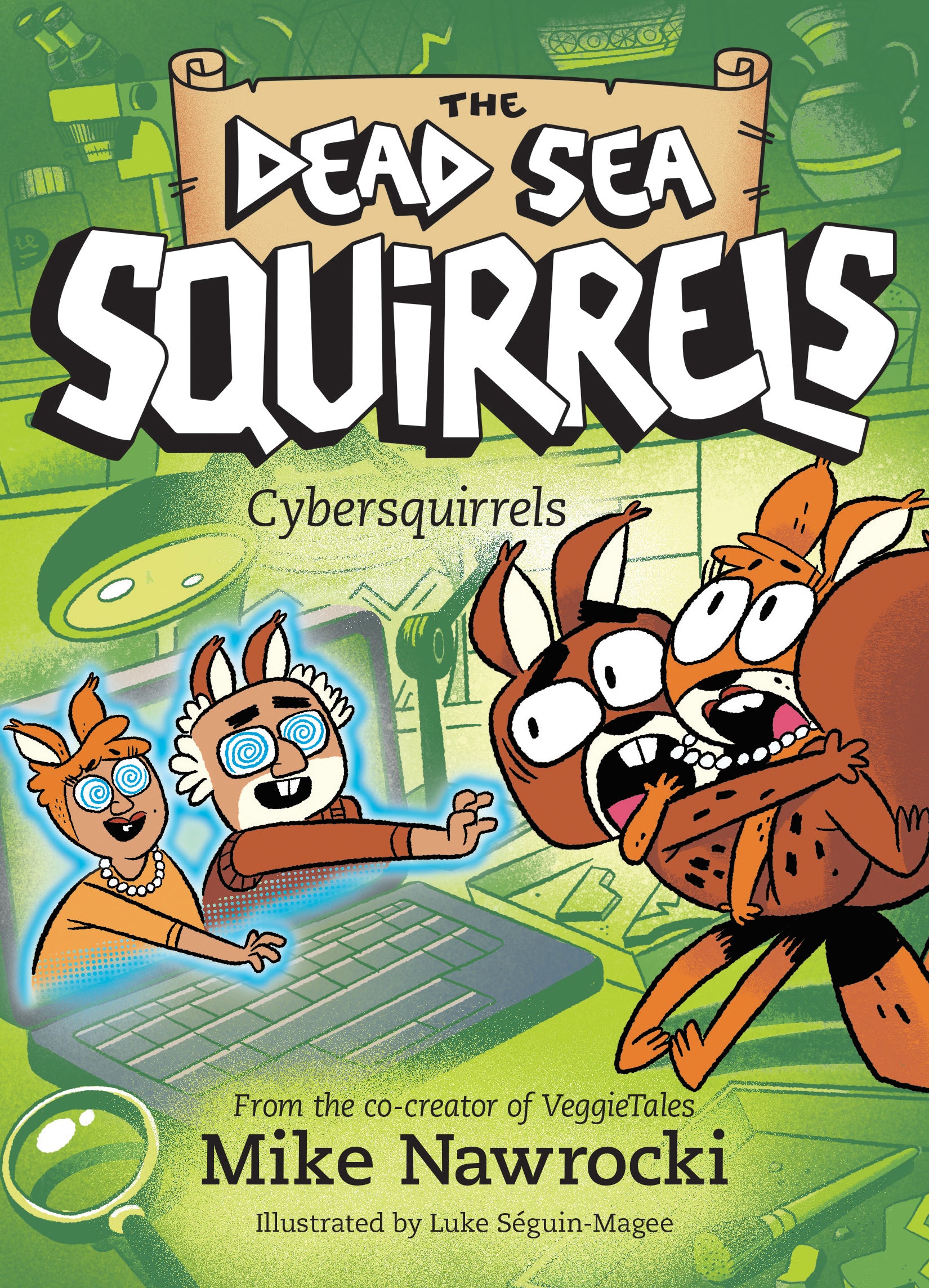 Cybersquirrels (#13 in Dead Sea Squirrels Series)