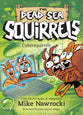 Cybersquirrels (#13 in Dead Sea Squirrels Series)