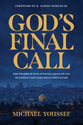 God's Final Call: How the Book of Revelation Pulls Back the Veil on Current Events and Our Ultimate Future