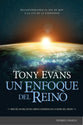 Un Enfoque del Reino: Reconsiderando el día de hoy a la luz de la eternidad (Spanish Edition))