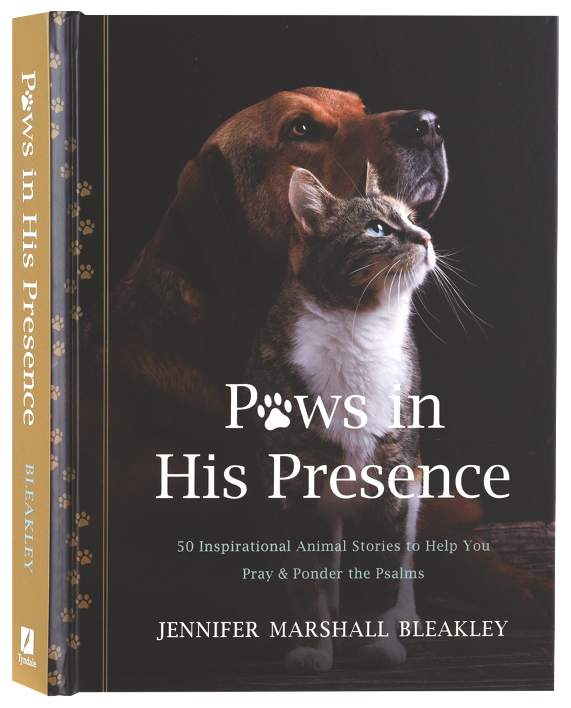 Paws in His Presence: 50 Inspirational Animal Stories to Help You Pray & Ponder the Psalms