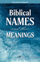 Biblical Names and Their Meanings: From Adam to Zipporah