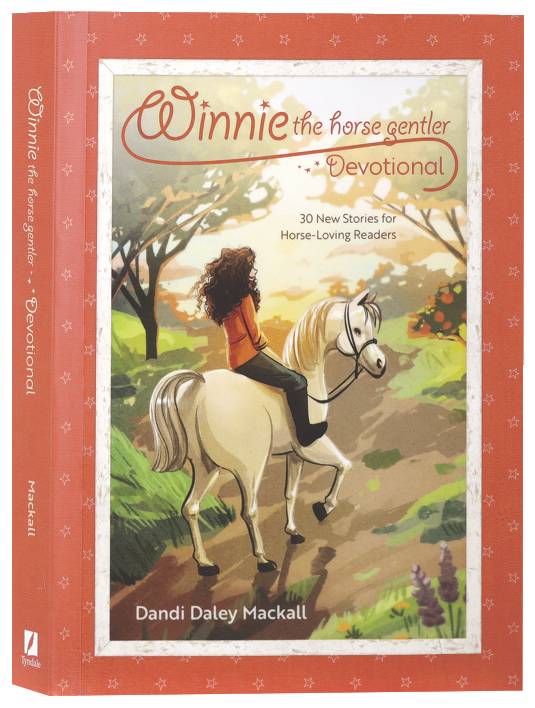 Winnie the Horse Gentler Devotional: 30 New Stories for Horse-Loving Readers (Winnie the Horse Gentler Series)