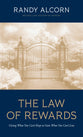The Law of Rewards: Giving What You Can’t Keep to Gain What You Can’t Lose