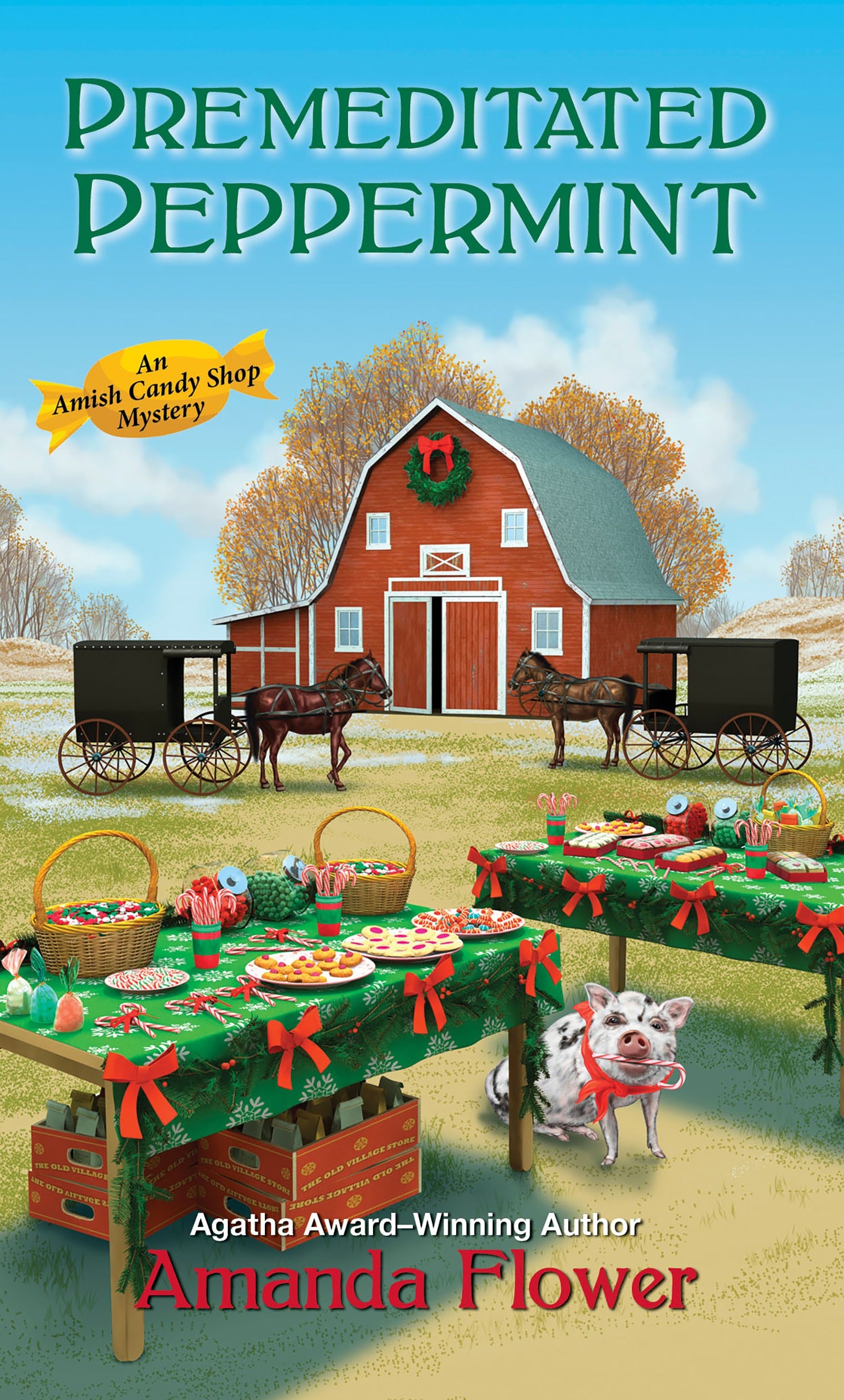 Premeditated Peppermint (#03 in Amish Candy Shop Mystery Series)