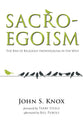 Sacro-Egoism: The Rise of Religious Individualism in the West
