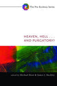 Heaven, Hell, . . . and Purgatory? (#05 in Pro Ecclesia Series)