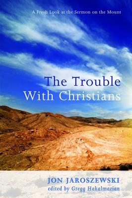 The Trouble With Christians