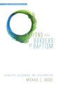 Beyond the Borders of Baptism (#01 in Studies In World Catholicism Series)