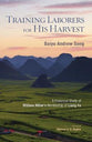 Training Laborers For His Harvest