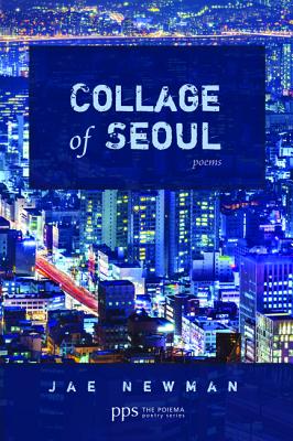 Collage of Seoul: Poems