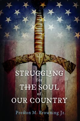 Struggling For the Soul of Our Country