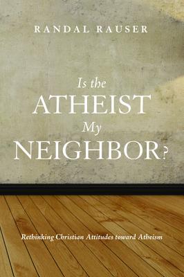 Is the Atheist My Neighbor?