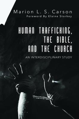 Human Trafficking, the Bible and the Church