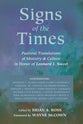 Signs of the Times: Pastoral Translations of Ministry and Culture in Honor of Leonard of Leonard I. Sweet
