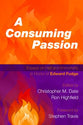 A Consuming Passion: Essays on Hell and Immortality in Honor of Edward Fudge